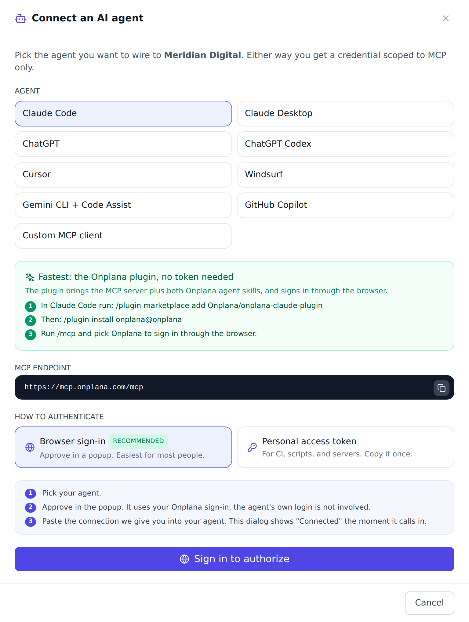 The Connect an AI agent dialog with the agent picker, a green fastest-path card describing the no-token Onplana plugin route for Claude Code, the MCP endpoint with a copy button, Browser sign-in preselected and marked Recommended, a three-step explanation of the flow, and the Sign in to authorize button.