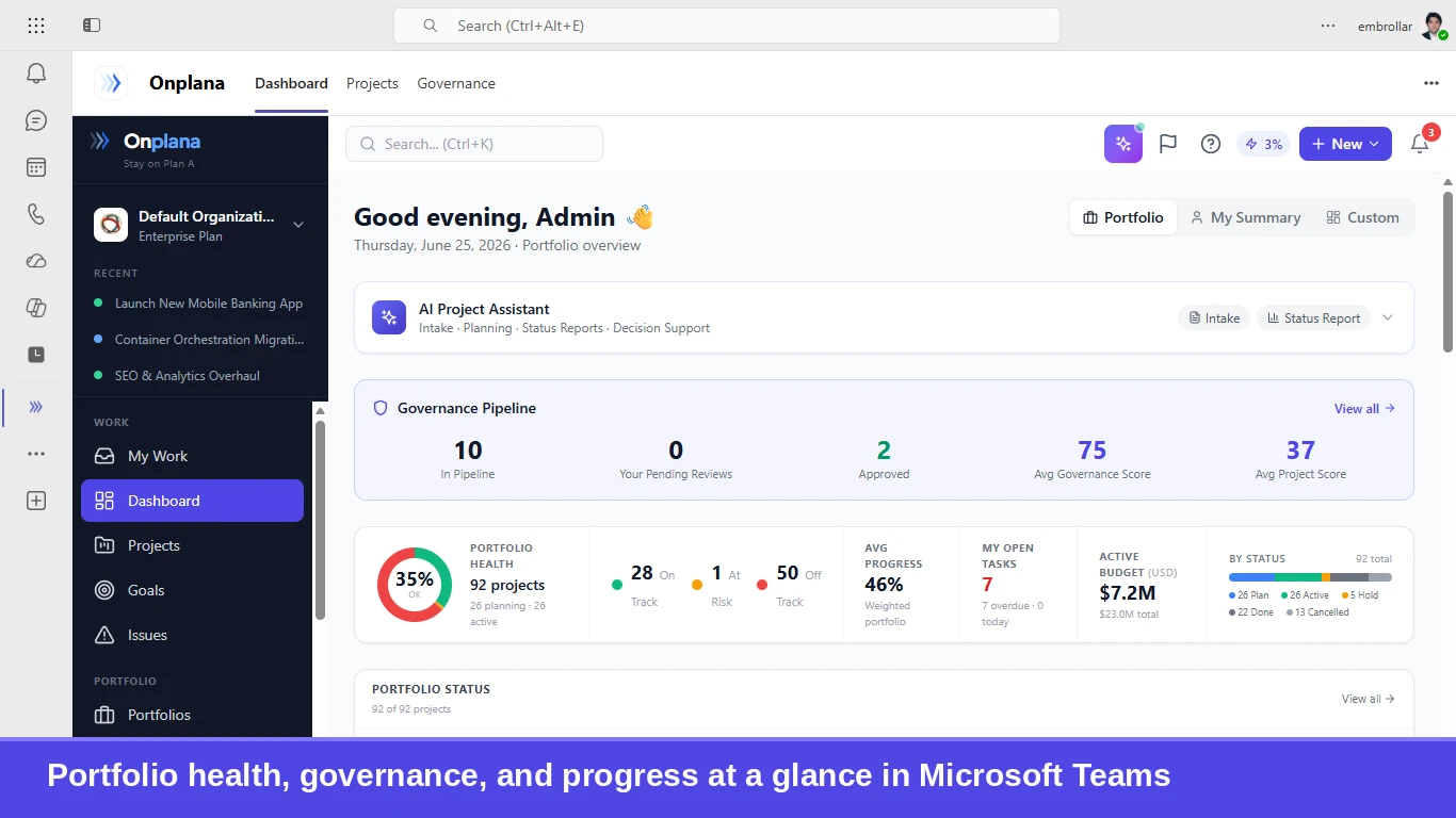 The Onplana Dashboard open as a personal tab inside Microsoft Teams, showing portfolio health, the governance pipeline, and open tasks.