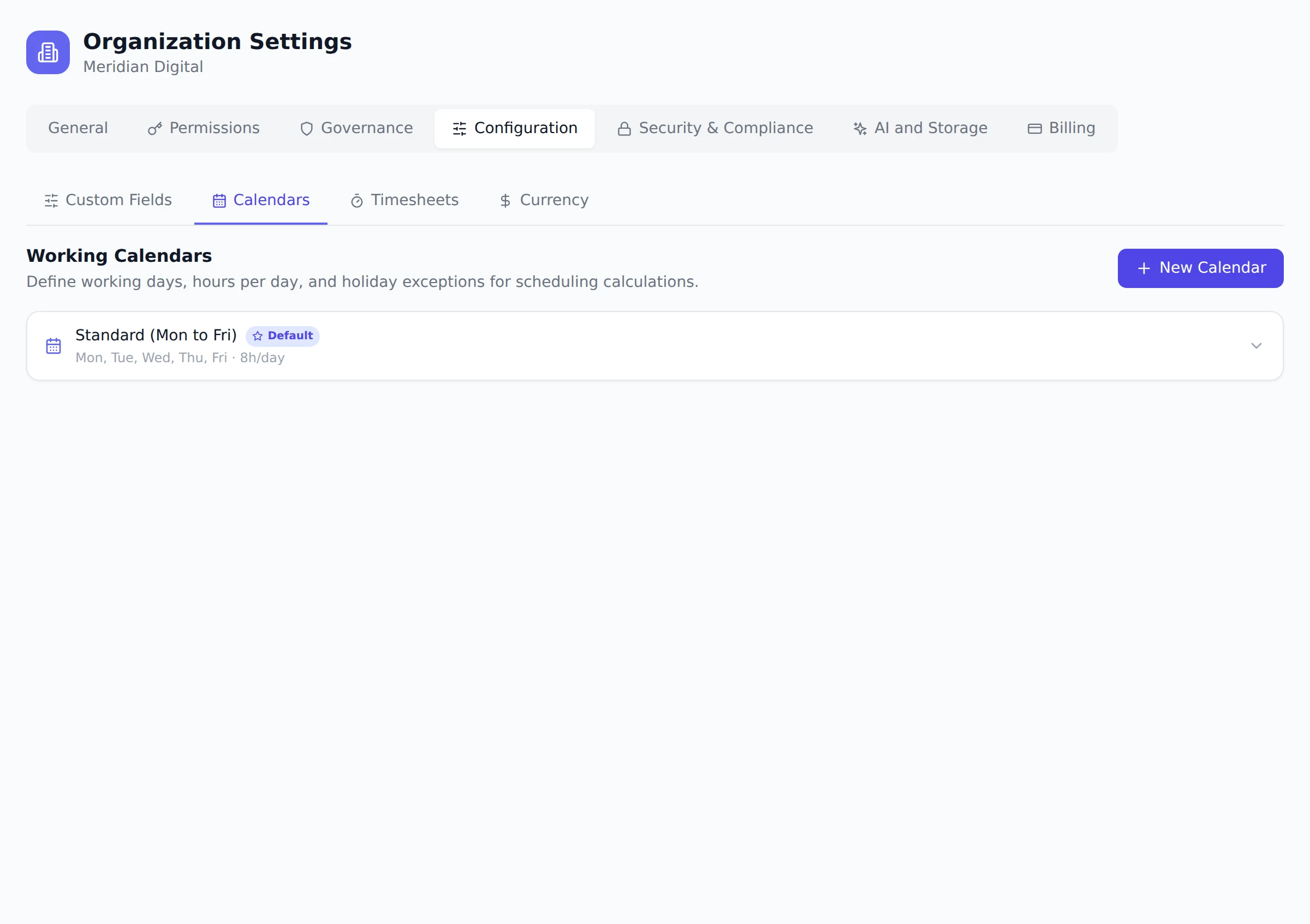The Calendars sub-tab in organization Configuration settings showing a default Monday to Friday working calendar at eight hours per day and the New Calendar button.