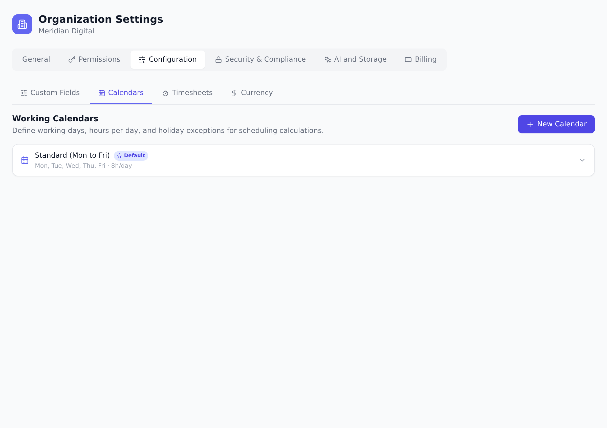 The Calendars sub-tab in organization Configuration settings showing a default Monday to Friday working calendar at eight hours per day and the New Calendar button.